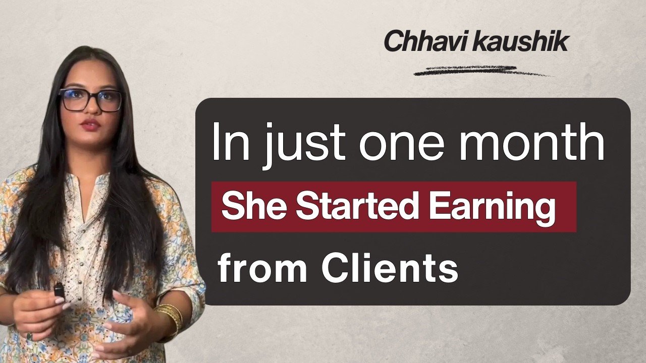 Chhavi Kaushik — In Just One Month She Started Earning from Clients